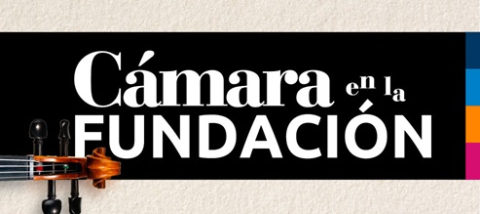 Ciclo Cámara en la Fundación